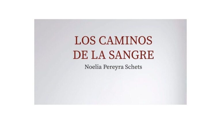 «Los Caminos de la Sangre» de Noelia Pereyra Schets